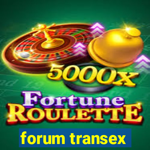 forum transex